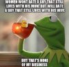 kermit's opinion of women.jpeg